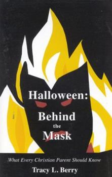 Paperback Halloween : Behind The Mask What Every Parent Should Know Book