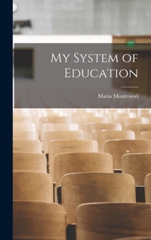 Hardcover My System of Education Book