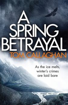 Paperback A Spring Betrayal: An Inspector Akyl Borubaev Thriller (2) Book