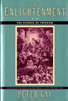 The Enlightenment: The Science of Freedom - Book #2 of the Enlightenment: An Interpretation