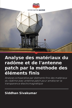 Analisi dei materiali del radome e dell'antenna patch tramite il metodo degli elementi finiti (Italian Edition)