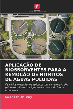 Paperback Aplicação de Biossorventes Para a Remoção de Nitritos de Águas Poluídas [Portuguese] Book