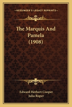 Paperback The Marquis And Pamela (1908) Book