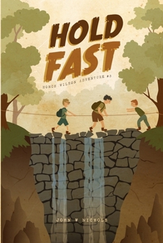 Paperback Hold Fast: Honch Wilson Adventure #3 Book
