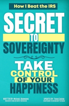 Paperback Secret to Sovereignty: Take Control of Your Happiness Book