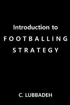 Paperback Introduction to Footballing Strategy Book