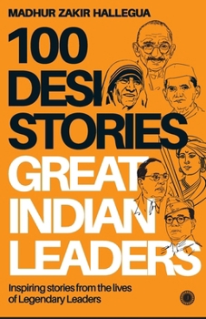 Paperback 100 Desi Stories Series: Legendary Leaders Book