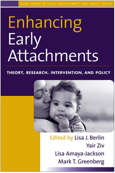 Paperback Enhancing Early Attachments: Theory, Research, Intervention, and Policy Book