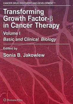 Paperback Transforming Growth Factor-Beta in Cancer Therapy, Volume I: Basic and Clinical Biology Book