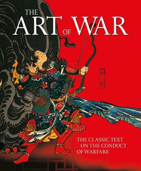 Hardcover The Art of War: The Classic Text on the Conduct of Warfare Book