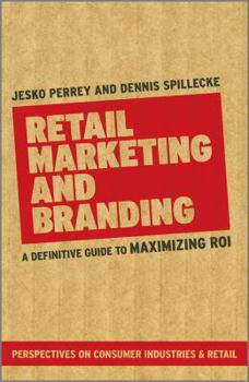 Hardcover Retail Marketing and Branding - A Definitive Guide to Maximising ROI Book