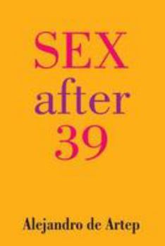 Paperback Sex After 39 Book