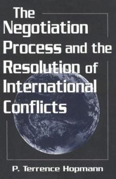 Paperback The Negotiation Process and the Resolution of International Conflicts (STUDIES IN INTERNATIONAL RELATIONS) Book