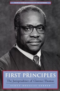 Hardcover First Principles: The Jurisprudence of Clarence Thomas Book