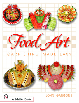 Paperback Food Art: Garnishing Made Easy Book