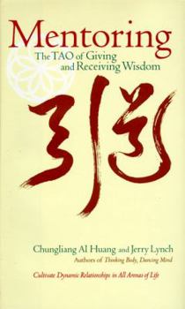 Hardcover Mentoring: The Tao of Giving and Receiving Wisdom Book