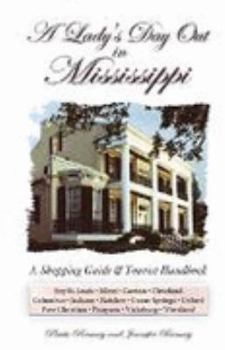 Paperback A Lady's Day Out in Mississippi: A Shoping Guide & Tourist Handbook Book