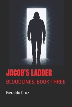 Paperback Jacob's Ladder: Bloodlines: Book Three Book