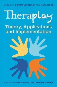Paperback Theraplay(r) - Theory, Applications and Implementation Book