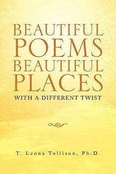 Paperback Beautiful Poems Beautiful Places: With a Different Twist Book