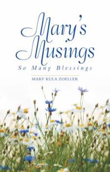 Paperback Mary's Musings: So Many Blessings Book