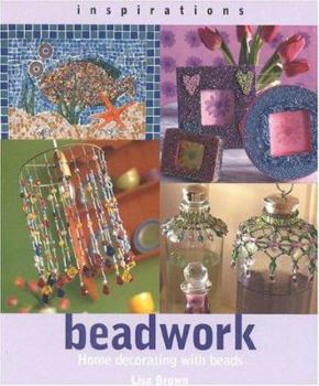 Paperback Beadwork: Home Decorating with Beads Book