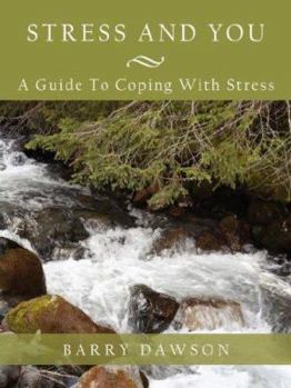 Paperback Stress and You: A Guide to Coping with Stress Book