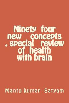 Paperback Ninety four new concepts , special review of health with brain Book