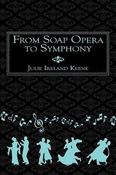 Paperback From Soap Opera to Symphony Book