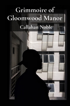 Grimmoire of Gloomwood Manor: Unearthing the Estate's Sinister Past