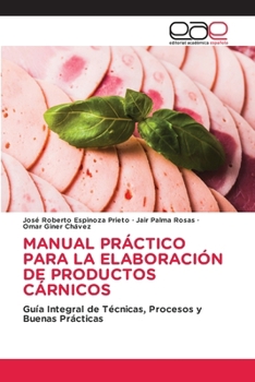 Paperback Manual Práctico Para La Elaboración de Productos Cárnicos [Spanish] Book