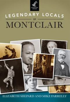 Paperback Legendary Locals of Montclair, New Jersey Book