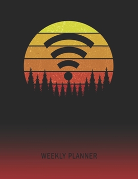 Weekly Planner: Wifi | 2020 - 2021 | Plan Weeks for 1 Year | Retro Vintage Sunset Cover | January 20 - December 20 | Planning Organizer Writing ... | Plan Days, Set Goals & Get Stuff Done