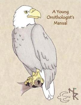 Paperback A Young Ornithologist's Manual Book