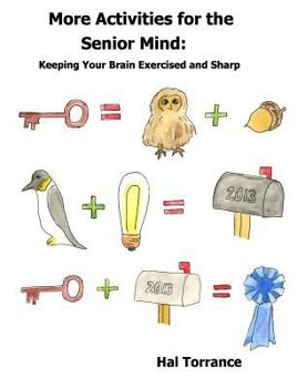 Paperback More Activities for the Senior Mind: Keeping Your Brain Exercised and Sharp Book