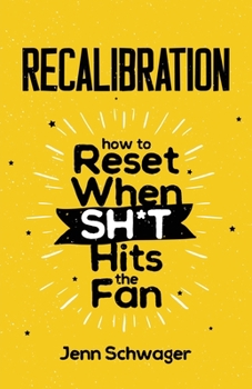 Paperback Recalibration: How to Reset When Sh*t Hits the Fan Book