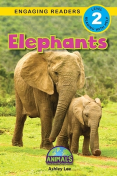 Paperback Elephants: Animals That Change the World! (Engaging Readers, Level 2) [Large Print] Book