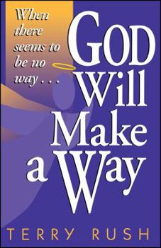 Paperback God Will Make a Way: When There Seems to Be No Way Book