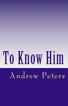 Paperback To Know Him Book