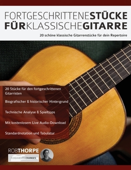 Paperback Fortgeschrittene Stu&#776;cke Fu&#776;r Klassische Gitarre [German] Book