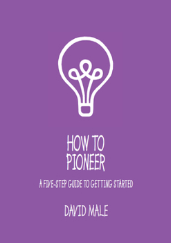 Paperback How to Pioneer: A Five-Step Guide to Getting Started (Pack of 6) Book