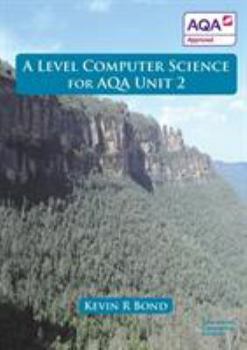 Paperback A Level Computer Science For AQA Unit 2 Book
