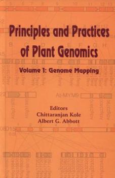 Hardcover Principles and Practices of Plant Genomics, Vol. 1: Genome Mapping Book