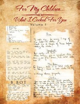 Paperback For My Children...What I Cooked for You: Volume 1 Book