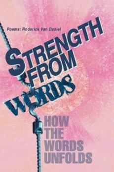 Paperback Strength from Words: How the Words Unfolds Book