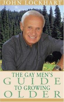 Paperback The Gay Man's Guide to Growing Older Book