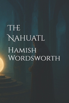 The Nahuatl (Oblivion)