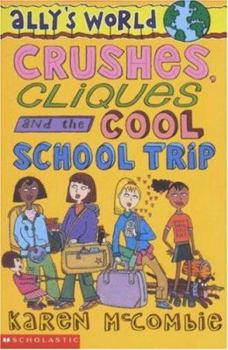 Paperback Crushes, Cliques and the Cool School Trip Book
