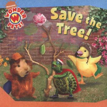 Paperback Wonder Pets Save the Tree Book