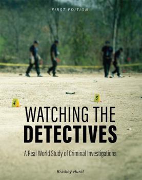 Watching the Detectives: A Real World Study of Criminal Investigations